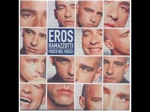 Eros Ramazzotti - Fuoco nel fuoco (1999)