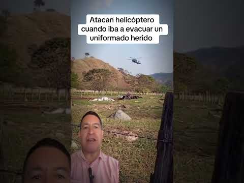 ELN ataca helicóptero cuando iba a evacuar uniformado herido