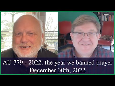 Anglican Unscripted 779 - 2022: the year we banned prayer
