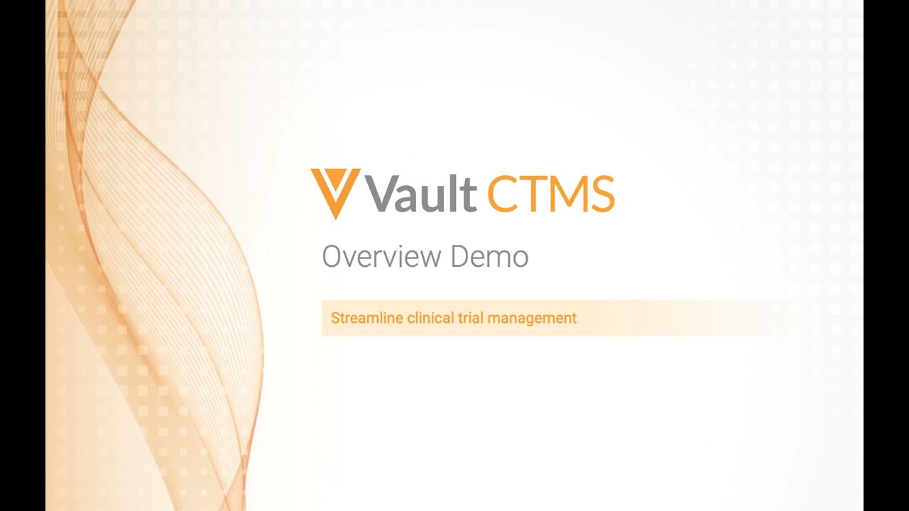 End to End Trials with Vault CTMS