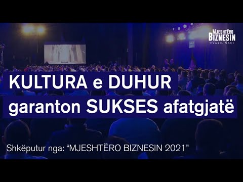 KULTURA e duhur GARANTON sukses AFATGJATË