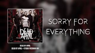 Sorry For Everything - Dead by April Studio Fredman Mix (2016)