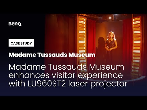 BenQ Success Story – Madame Tussauds Museum
