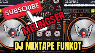 Download lagu dj mixtape funkot nonstop sampai melingser mp3