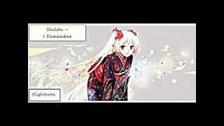 Shiloh - I Remember (Nightcore)