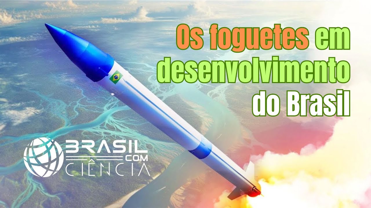 #BCC258 - Veículos lançadores: como estão os desenvolvimentos no Brasil