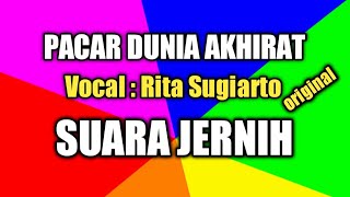 Download lagu Pacar dunia akhirat lirik dan lagu Rita Sugiarto mp3