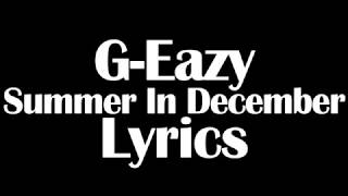 G-Eazy – Summer In December Lyrics