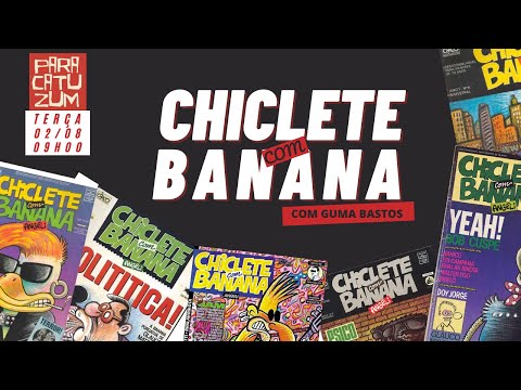 COMITIVA PARACATUZUM | CHICLETE COM BANANA com Guma Bastos | 03/08/2021