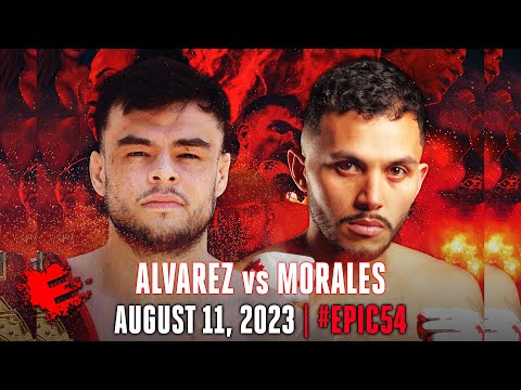 Epic 54: Alan Alvarez vs. David Morales - 08.11.23