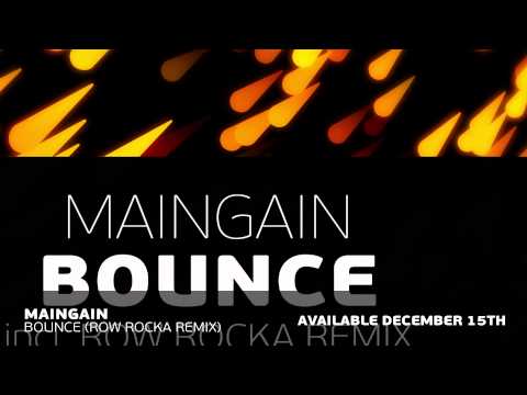 MainGain - Bounce (Row Rocka Remix) [Available December 15th]