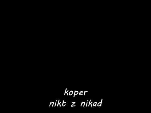 koper-nikt z nikad