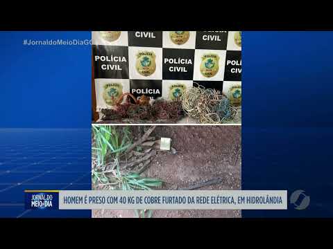 Homem é preso com 40 kg de fios de cobre furtados em Hidrolândia