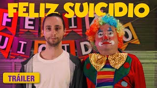FELIZ SUICIDIO (Cortometraje) | Tráiler