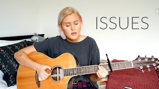 Issues - Julia Michaels (Cover by Lilly Ahlberg)