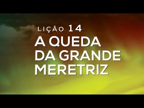 Bíblia Fácil Apocalipse - Lição 14: A Queda da Grande Meretriz  (15° Temporada)