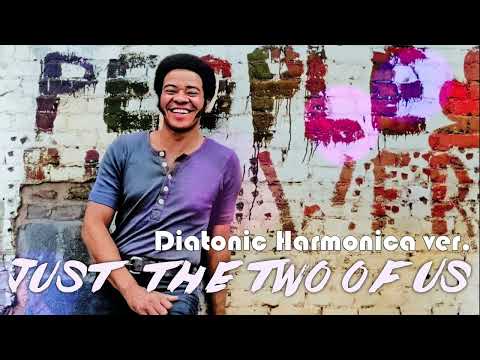 Just the 2 of us / Bill Withers -  Diatonic Harmonica Cover.