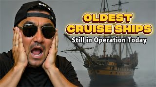 Top 5 Oldest Cruise Ships STILL Sailing in 2025