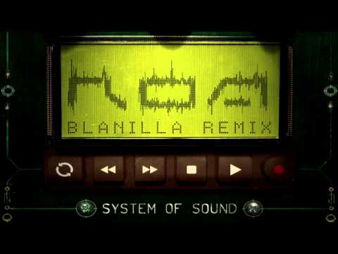 ROA - System Of Sound ( Blanilla Remix )
