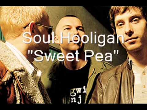 Soul Hooligan-- "Sweet Pea"