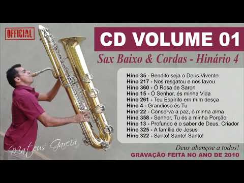 SAX BAIXO - CD 01: Sax Baixo & Cordas (Ano 2010 - Hinário 4)