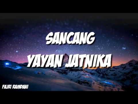 Sancang- Yayan Jatnika (Lirik)