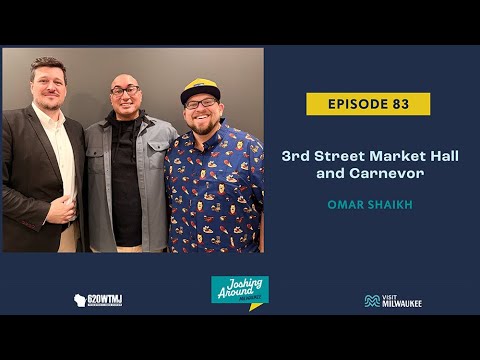 3rd Street Market Hall and Carnevor - Joshing Around Milwaukee (Episode 83)
