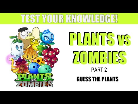 Plants vs Zombies (Part 2) | Guess the Plants