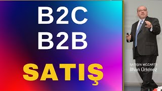 B2B ve B2C SATIŞ I Satış Teknikleri I Satışın Mozart`ı İlhan Ürkmez İle Online S