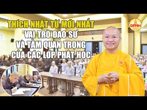 Cơ hội trải nghiệm đời sống tu học hệ Cử nhân Cao đẳng liên thông - Thầy Nhật Từ