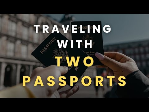 How to Travel with TWO PASSPORTS in 2025