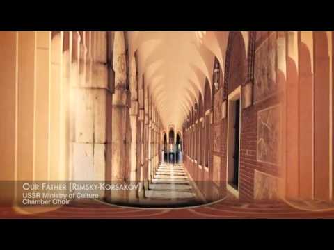 USSR Ministry of Culture Chamber Choir - Our Father Rimsky Korsakov - Sacred Treasures III