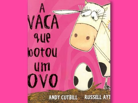 A Vaca Que Botou um Ovo