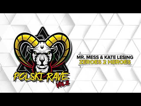 Mr. Mess & Kate Lesing - Zeroes 2 Heroes