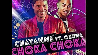 Choka Choka - Chayanne (ft. Ozuna) (Letra)