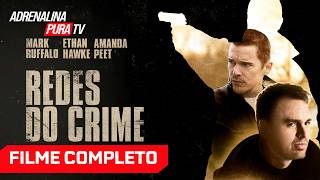 Redes do Crime com MARK RUFFALO - Filme Completo Dublado - Filme de Crime | Adrenalina Pura TV