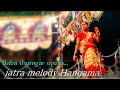 JATRA BABA THUM GAR OPERA MELODY DANCE 2021 22