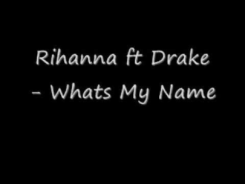 Rihanna ft Drake - What's My Name [Clean] [High Quality]