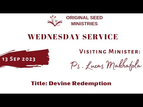 2023-0913PM - Divine Redemption - Pastor Lucas Makhafola