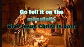 Go Tell It On The Mountain With Lyrics Christmas Song 2015