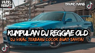 Download lagu KUMPULAN DJ REGGAE SANTAI FULL BASS || DJ CAMPURAN REGGAE SLOW TERBARU VIRAL TIK TOK🎵 mp3