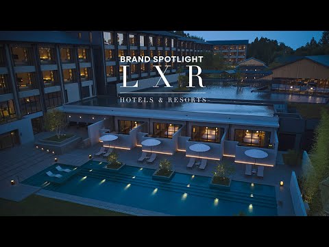 Brand Spotlight: LXR Hotels & Resorts