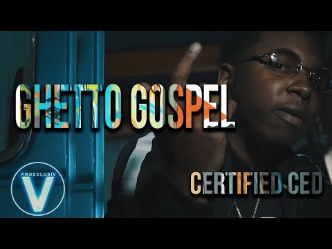 Certified Ced - "Ghetto Gospel" | Dir Mota Media