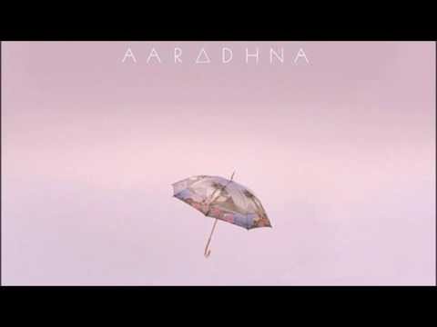 Aaradhna - I'm Not The Same.