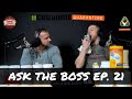 ASK THE BOSS EP. 21 - New Greens Formula Release, Update On Launch Schedule + Much More!