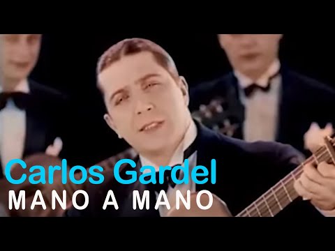 Carlos Gardel - Mano a mano (Video Oficial)