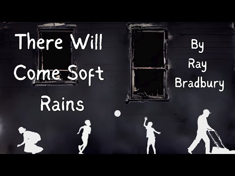 "There Will Come Soft Rains" by Ray Bradbury (Full Audiobook w/ Text)