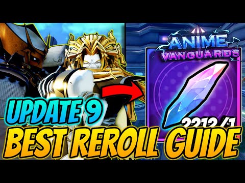 The *BEST* Reroll Guide In Anime Vanguards Update 9 (MUST WATCH)