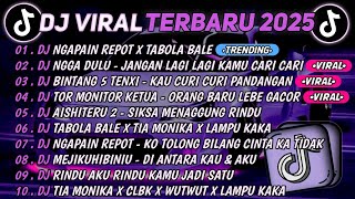 Download lagu DJ TIKTOK TERBARU 2025🎵DJ NGAPAIN REPOT X TABOLA BALE🎵DJ NGGA DULU - JANGAN LAGI LAGI KAMU CARI CARI mp3