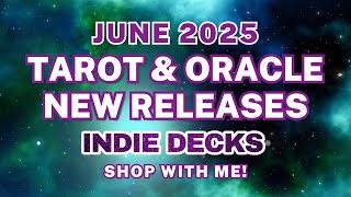 New Indie Tarot & Oracle Decks June 2025: Crowdfunded Releases & Campaigns | Shop with Me!